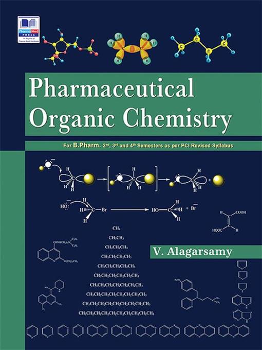 Title details for Pharmaceutical Organic Chemistry by Dr. V. Alagarsamy - Wait list